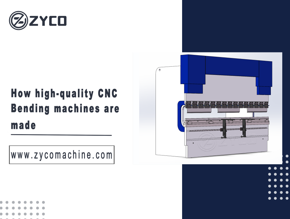 How high-quality CNC Bending machines are made