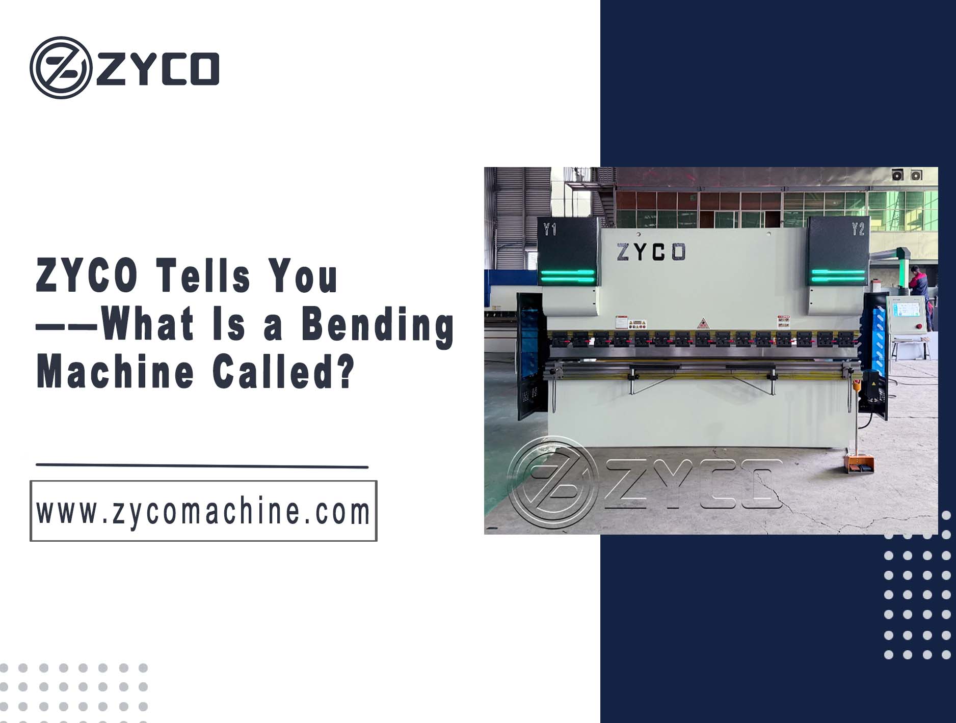 ZYCO Tells You——What Is a Bending Machine Called?