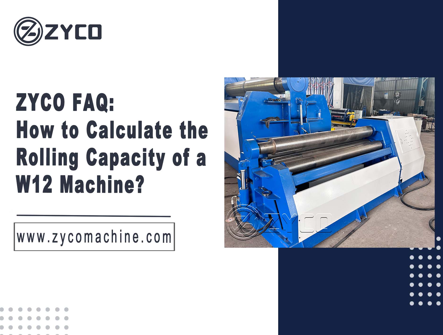 ZYCO FAQ: How to Calculate the Rolling Capacity of a W12 Machine?